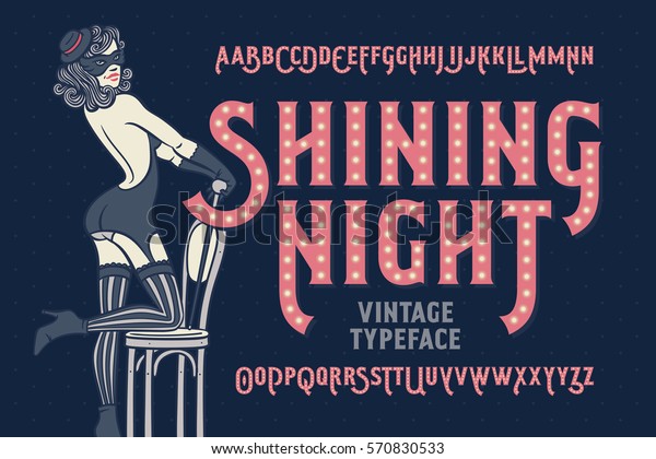 Vintage cabaret style font
with beautiful female dancer wearing stocking, gloves, mask and
lingerie.