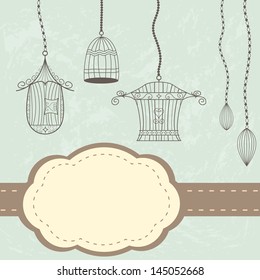 Vintage cages. Grunge background with label and birdcages
