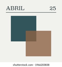 Vintage calendar in warm tones. Spanish. April 25th