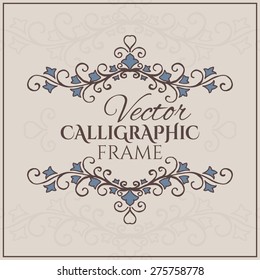 Vintage calligraphic frame. Vector illustration