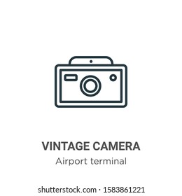 Vintage camera outline vector icon. Thin line black vintage camera icon, flat vector simple element illustration from editable airport terminal concept isolated on white background