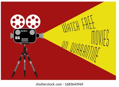 Vintage camera with quote "Watch free movies on quarantine". Vector stock illustration in cartoon style.