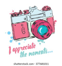 Vintage camera vector. I appreciate the moments. Vector illustration for greeting card, poster, or print on clothes.
