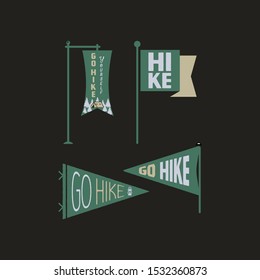 Vintage camp pennants and flags collection, Go hike yourself stickers. Hand drawn badges design. Travel expedition, wanderlust retro graphics. Hiking logotypes. Stock vector.