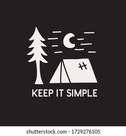 Vintage camping adventure badge illustration design. Outdoor logo with nature landscape and quote - Keep it simple. Retro travel emblem. Unusual hipster style patch. Stock vector