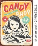 Vintage candy shop sign with cute little girl graphic and various candies and sweets. Retro poster design. Candy food vector illustration.