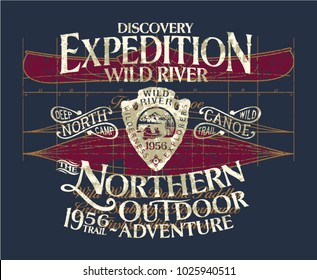 Vintage canoe wild river expedition adventure, vector print for boy t shirt grunge effect in separate layers