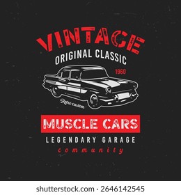 vintage car garage t-shirt vector illustration. classic muscle cars label poster graphics,