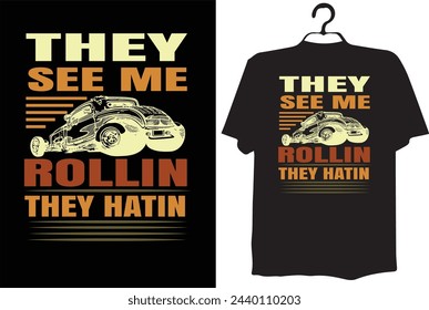 vintage car t-shirt design(THEY SEE ME ROLLIN THEY HATIN)