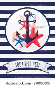 Vintage card with anchor, seashells and starfishes. Ribbon, place for your text. Grunge striped vest seamless pattern. Design for invitation, poster, flyer