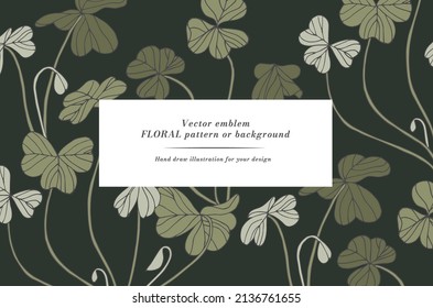 Vintage card with clover plant. Floral wreath. Flower frame for flowershop with label designs. Flowers background for cosmetics packaging