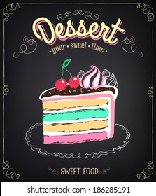 Vintage card Desserts with cake. Chalking, freehand drawing