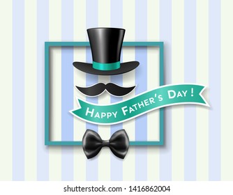 Vintage card of happy father's day with retro top hat, mustache, bow tie, inscription on ribbon in frame on striped background. Vector illustration