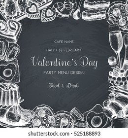 Vintage card or invitation design for Valentine's Day celebration. Vector frame with hand drawn food and drinks sketch on chalkboard. Cafe or restaurant menu template.