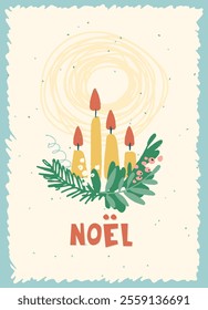 Vintage card with Noel hand lettering in French with Traditional Christmas symbols and decorations for festive projects, invitations, wall posters, social media and for home, crafts and goods