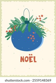 Vintage card with Noel hand lettering in French with Traditional Christmas symbols and decorations for festive projects, invitations, wall posters, social media and for home, crafts and goods