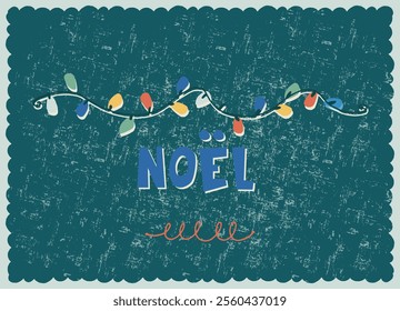 Vintage card with Noel hand lettering in French with Traditional Christmas symbols and decorations for festive projects, invitations, wall posters, social media and for home, crafts and goods