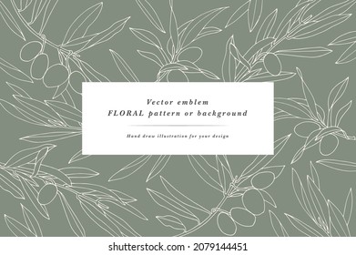 Vintage card with olive branches. Plant wreath. Botanical background for cosmetics packaging