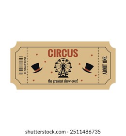 Vintage carnival ticket with Circus Ferris Wheel, stars and magician's hat. Circus admit one in beige and red colors. Ticket template design isolated on white background.