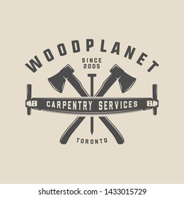 Vintage carpentry, woodwork and mechanic label, badge, emblem and logo. Vector illustration. Monochrome Graphic Art 
