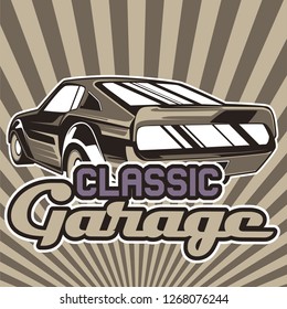 Vintage cars old worn sign. Classic cars retro poster