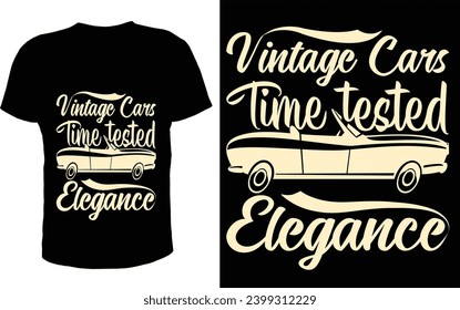 Vintage Car's Time tested Elegance  T-shirt design 