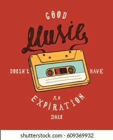 Vintage Cassette Music Poster Print - Good Music Does Not Have An Expiration Date