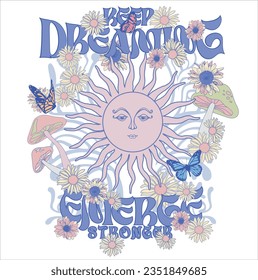 Vintage celestial sun illustration print with retro groovy flowers, butterfly and mushroom slogan for woman graphic tee t shirt or poster - Vector