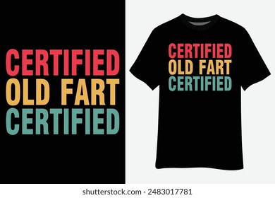 Vintage Certified Old Fart Funny Retirement Gift Birthday T-Shirt Design