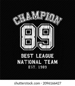 Vintage "Champion 89 Best League National Team" Graphic with Athletic Typography for Sports Apparel Designs