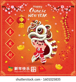 Vintage Chinese new year poster design with firecracker & lion dance. Chinese wording meanings: Wishing you prosperity and wealth, Happy Chinese New Year, Wealthy & best prosperous.