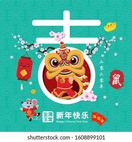 Vintage Chinese new year poster design with mouse, lion dance. Chinese wording meanings: Mouse, 2020, Auspicious, Wishing you prosperity and wealth, Happy Chinese New Year, Wealthy & best prosperous.
