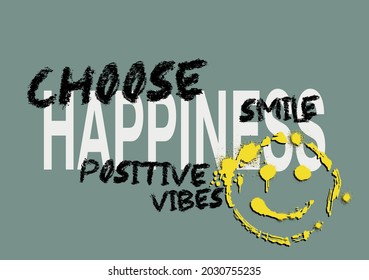 Vintage choose happiness slogan print with smiley illustration and crayon font for man - woman - kids graphic tee t shirt - Vector