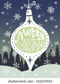 Vintage Christmas bauble with Merry Christmas hand lettering and hand drawn snowy forest on the background. Vector design elements perfect for xmas greeting and invitation cards, flyers and poster.