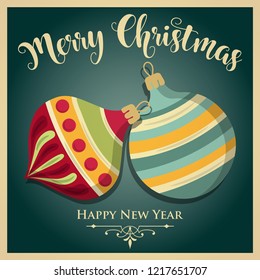 Vintage  Christmas card with Christmas bulbs and message. Christmas poster. Print. Vector