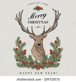 Vintage Christmas card. Deer, pine wreath  and holly. Merry Christmas and a Happy new year. Vector illustration.