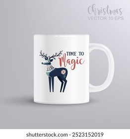 Vintage Christmas design with a deer and the inscription TIME TO MAGIC. Christmas concept with mug mockup. Vector Illustration