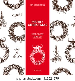 Vintage Christmas and new year background  with ink hand drawn elements. Vector holiday wreaths pattern. Seamless holiday pattern.