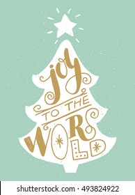 Vintage Christmas tree silhouette with Joy to the world unique hand lettering. Design elements perfect for xmas greeting and invitation cards, flyers and posters.