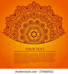 Vintage circular pattern of indian. Elegant invitation with lace round ornament on background with seamless pattern in vintage style. Floral elements, ornate background. Vector illustration.