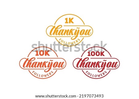 Vintage Circular Thank you for 1 10 100 Thousand Social Media Followers Badge Emblem Label Stamp Seal Logo Design