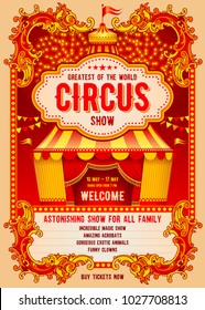 Vintage Circus advertising poster or flyer with big circus marquee. Elegant title, gorgeous decorated background and space for your text. Vector illustration.