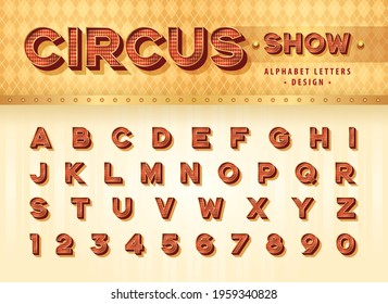 Vintage Circus Alphabet Letters And Numbers, Carnival Circus Funfair Letters, Retro 3d Alphabet With Shadow Font, Bold Drop Shadow Letters Set For Festival, Classical Party, Promotion, Fun Fair