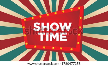 Vintage circus background with text SHOW TIME for emotion, blame and curiosity. Stock photo © 