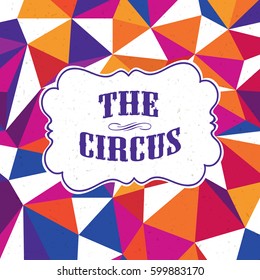 Vintage circus background. Triangles colorful pattern background.  