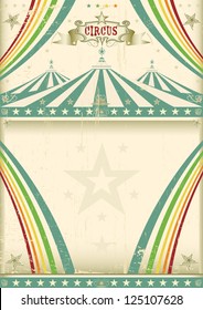 Vintage circus background. A vintage circus for your entertainment.