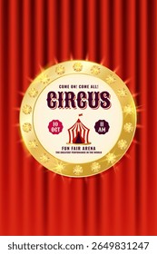 Vintage circus emblem with golden border on red curtain, perfect for show tickets, posters or invites. Vertical vector illustration
