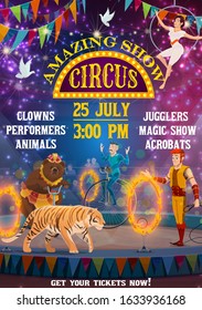 Vintage circus entertainment show, animal tamers and equilibrist acrobats. Vector big top circus arena stage, bear riding the bicycle, tiger jumping in fire ring and juggler illusionist on unicycle