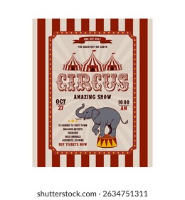 Vintage circus invitation poster featuring an elephant on a pedestal. Vector illustration.