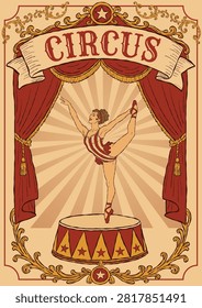 Vintage circus poster featuring an elegant acrobat performing on a pedestal beneath grand theater curtains with ornate decorative borders and a retro carnival banner. Perfect for circus-themed events, party decorations, wall art, invitations, posters, and nostalgic entertainment designs.